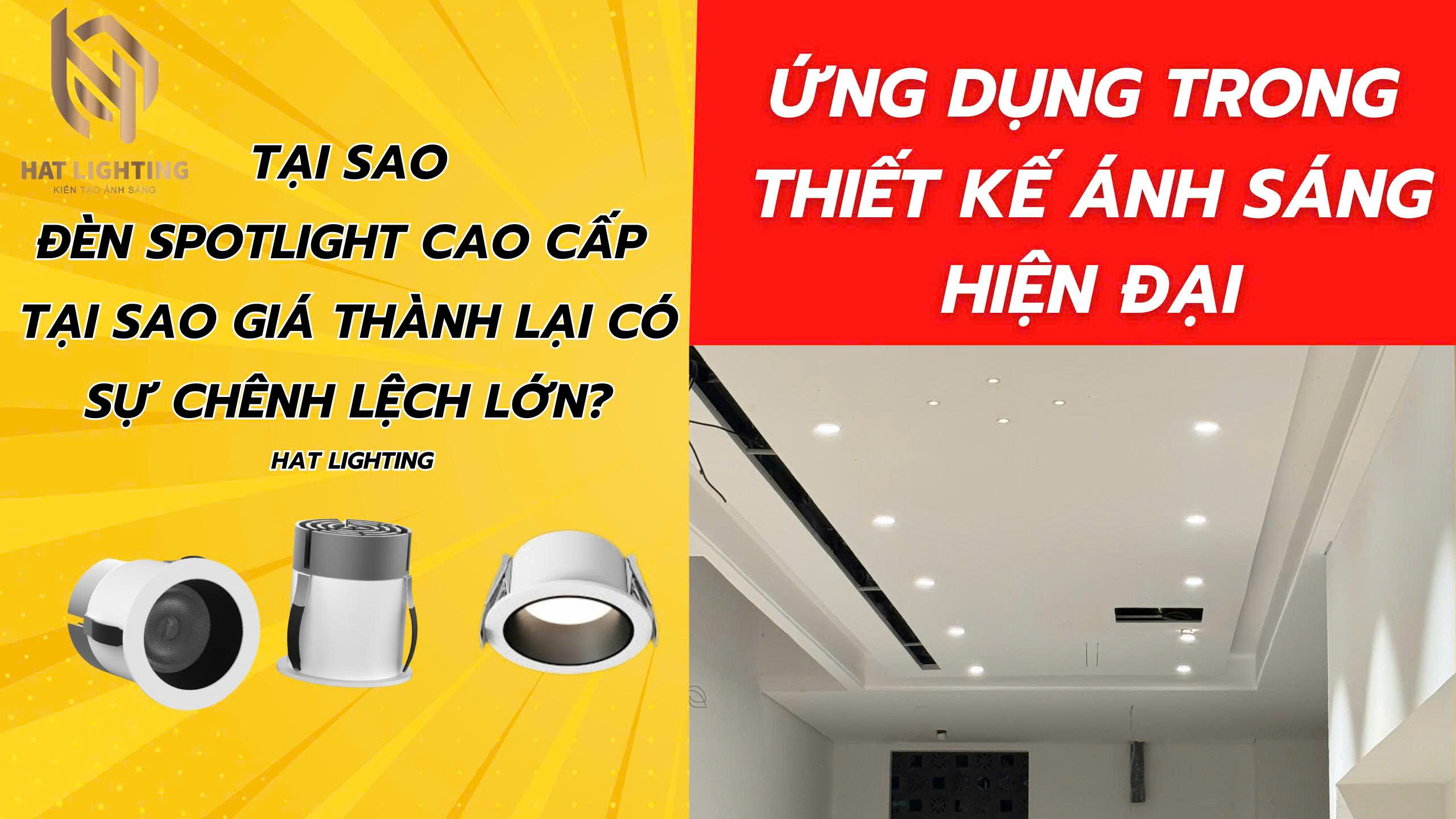 Nghệ thuật lựa chọn đèn spotlight cao cấp: Tại sao giá thành lại có sự chênh lệch lớn?